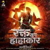 About Rakt Ka Hahakar Song